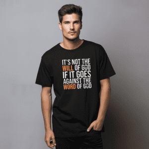 DON'T AGAINST THE WORD OF GOD